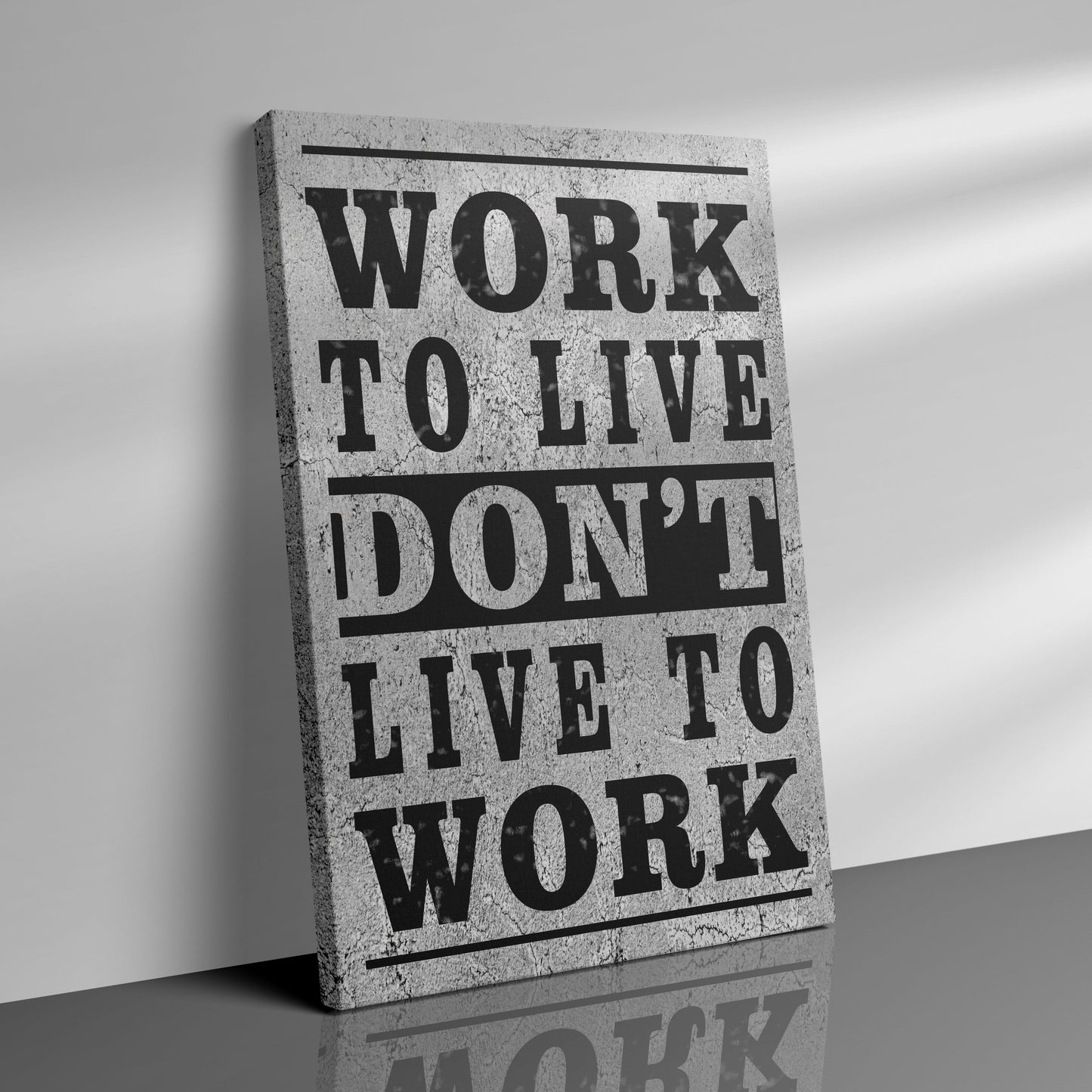Don't live to work - Canvas